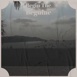 Begin The Beguine