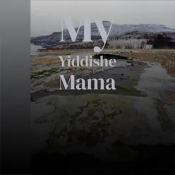 My Yiddishe Mama