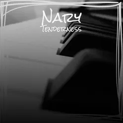 Nary Tenderness