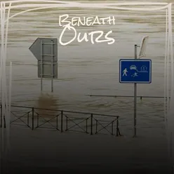 Beneath Ours