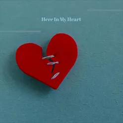 Here In My Heart