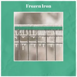 Frozen Iron