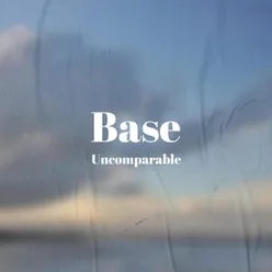 Base Uncomparable