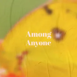 Among Anyone