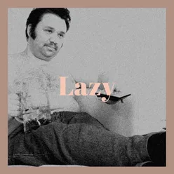 Lazy