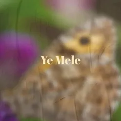 Ye Mele