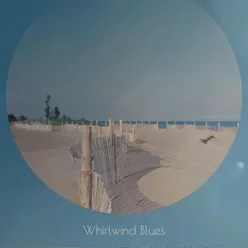 Whirlwind Blues