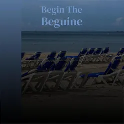 Begin The Beguine