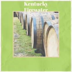 Kentucky Firewater