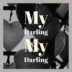 My Darling My Darling