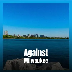 Against Milwaukee
