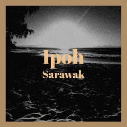 Ipoh Sarawak