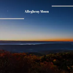 Allegheny Moon