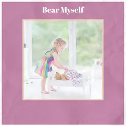 Bear Myself