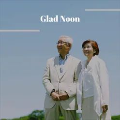 Glad Noon