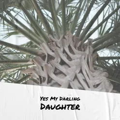 Yes My Darling Daughter