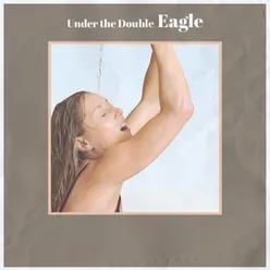 Under the Double Eagle