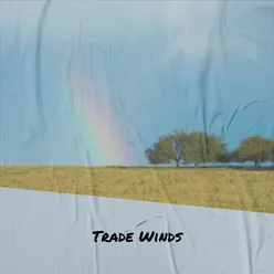 Trade Winds