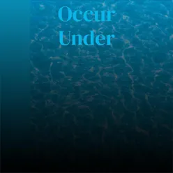 Occur Under