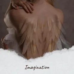 Imagination