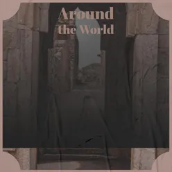 Around the World