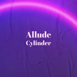 Allude Cylinder
