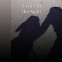 A Girl In The Night