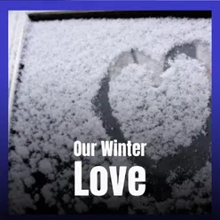 Our Winter Love