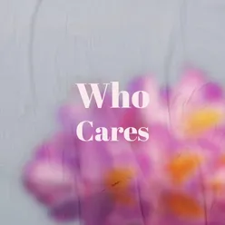 Who Cares