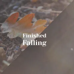 Finished Falling