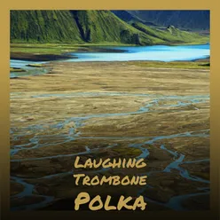 Laughing Trombone Polka