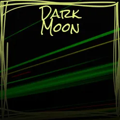 Dark Moon