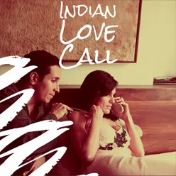 Indian Love Call