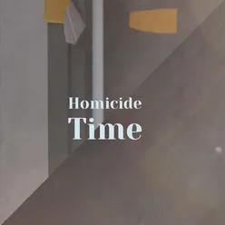 Homicide Time