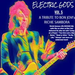 Electric Gods Series Vol. 5 - A Tribute To Bon Jovi's Richie Sambora