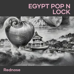 Egypt Pop N Lock