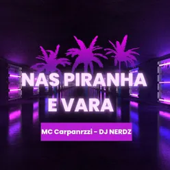 Nas Piranha E Vara