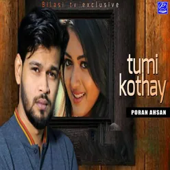 Tumi Kothay