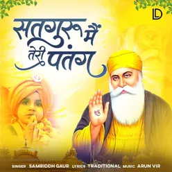 Satguru Main Teri Patang