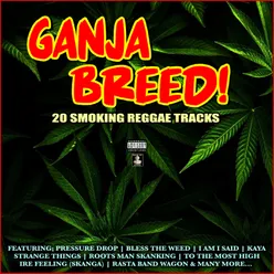 Ganja Breed! 20 Smoking Reggae Tracks