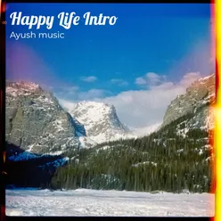 Happy Life Intro