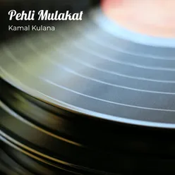 Pehli Mulakat