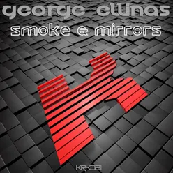 Smoke &amp; Mirrors Original mix