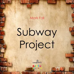 Subway Project (Original mix)