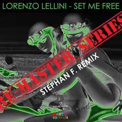 Set Me Free STephan F. Remix