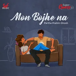 Mon Bojhe Na-Cover