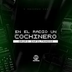 En El Radio Un Cochinero