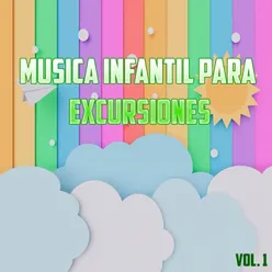 Música Infantil para Excursiones Vol.1