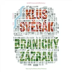 Branický Zázrak (Smrtinausmířenou) [feat. Eva Zítková &amp; Alena Průchová]