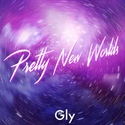 Pretty New Worlds